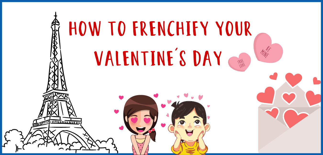 frenchify your valentines day