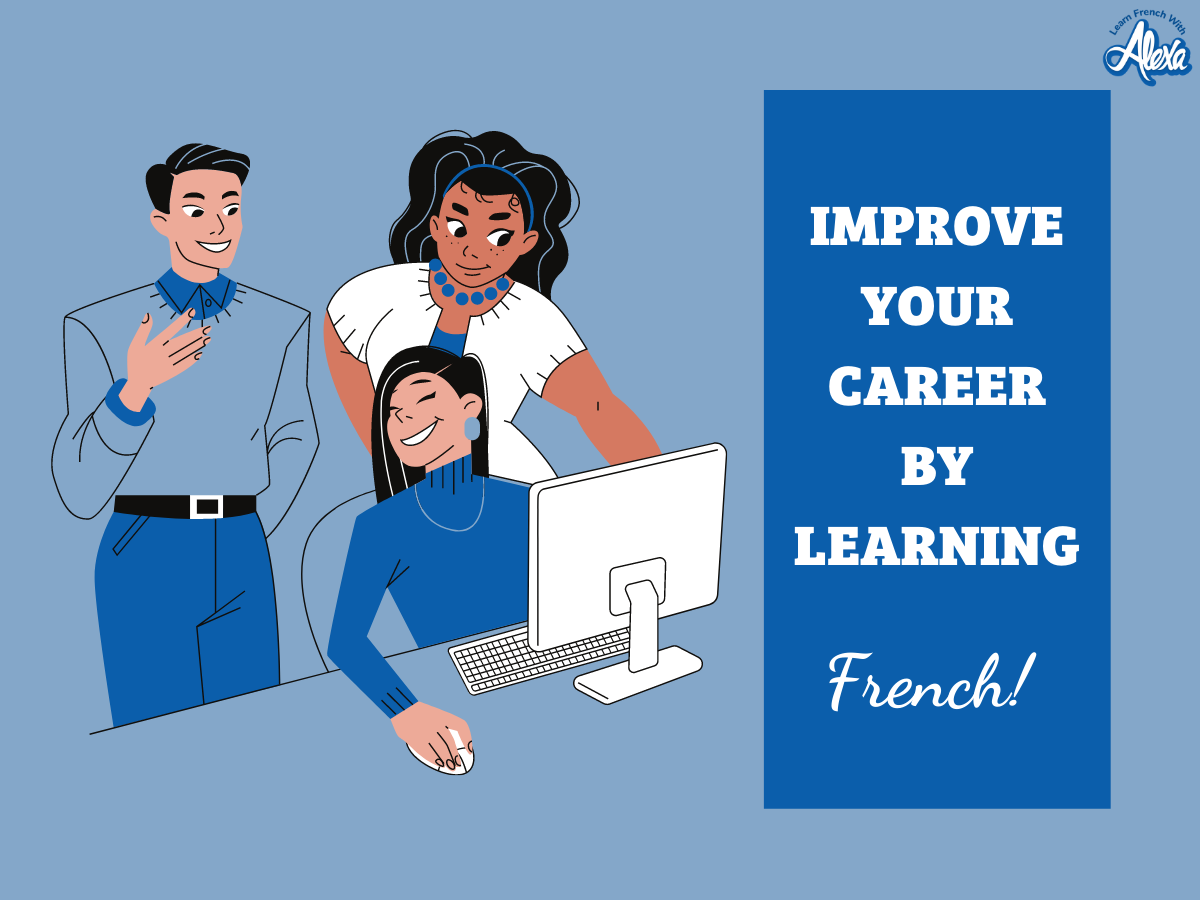 LFWA_benefits of learning french_career choices_french language_learn french with alexa_3