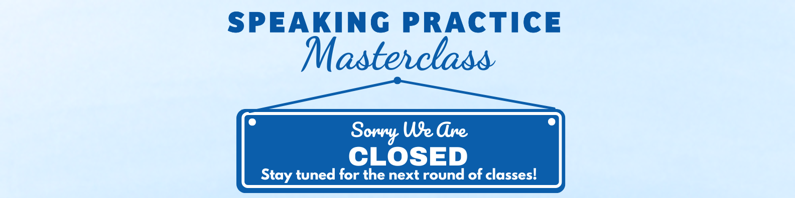 Speaking Practice now closed