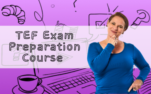 TEF Exam Preparation Course