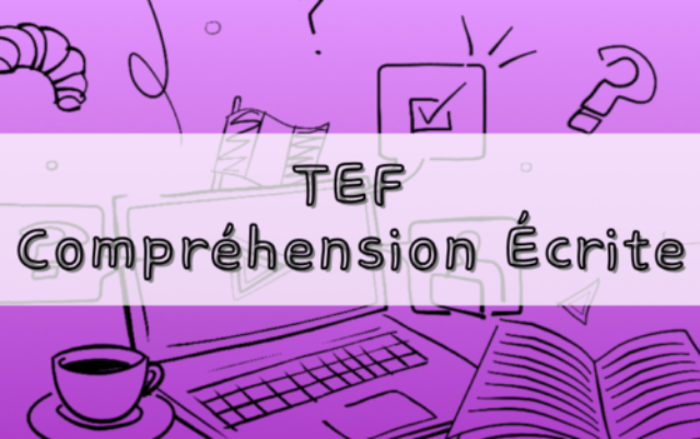 TEF Compréhension Écrite